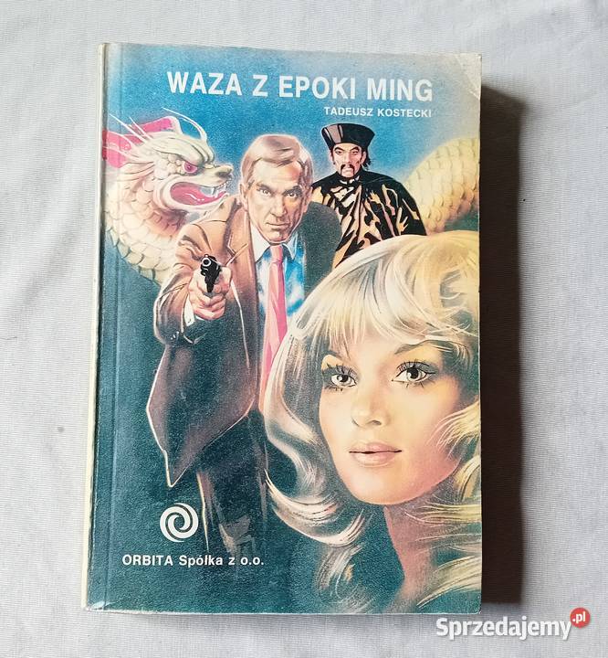 Tadeusz Kostecki Waza z epoki Ming Wyd Orbita wielkopolskie Koźminek