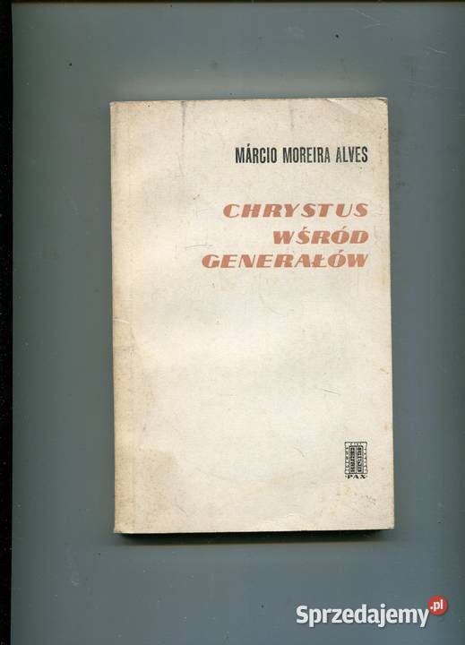 Chrystus wśród generałów Marcio Moreira Alves