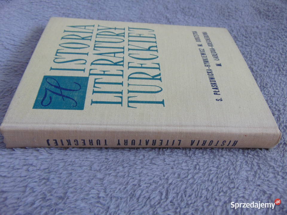 Historia Literatury Tureckiej Płaskowicka Książki naukowe i popularnonaukowe Lublin sprzedam