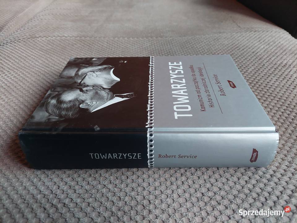 Towarzysze Komunizm początku do upadku Historia Kraków