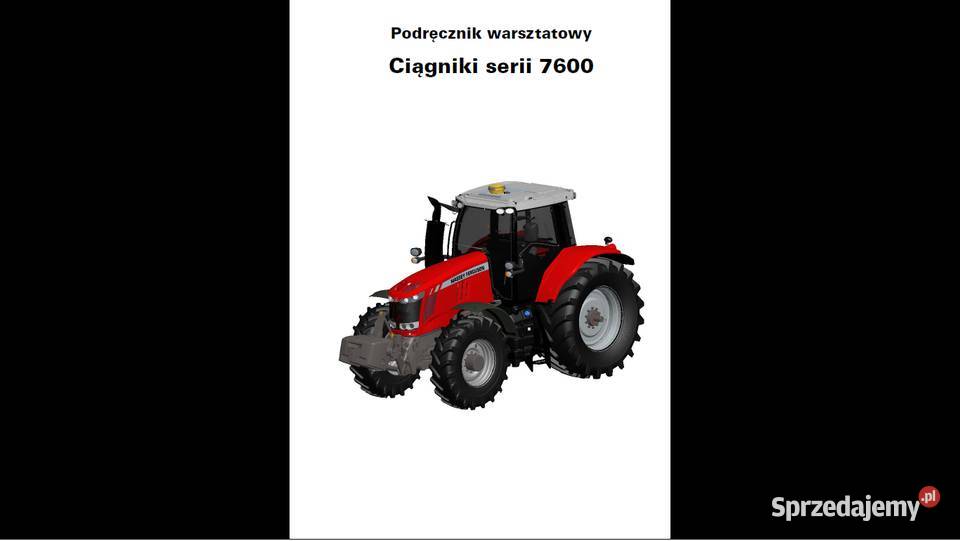 MASSEY FERGUSON serii 7600 instrukcja napraw Gdańsk