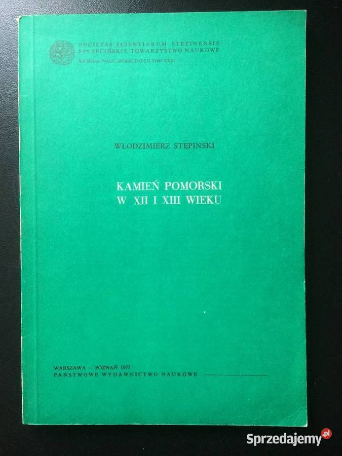 2833 Kamień Pomorski W XII i XIII Wieku Szczecin sprzedam