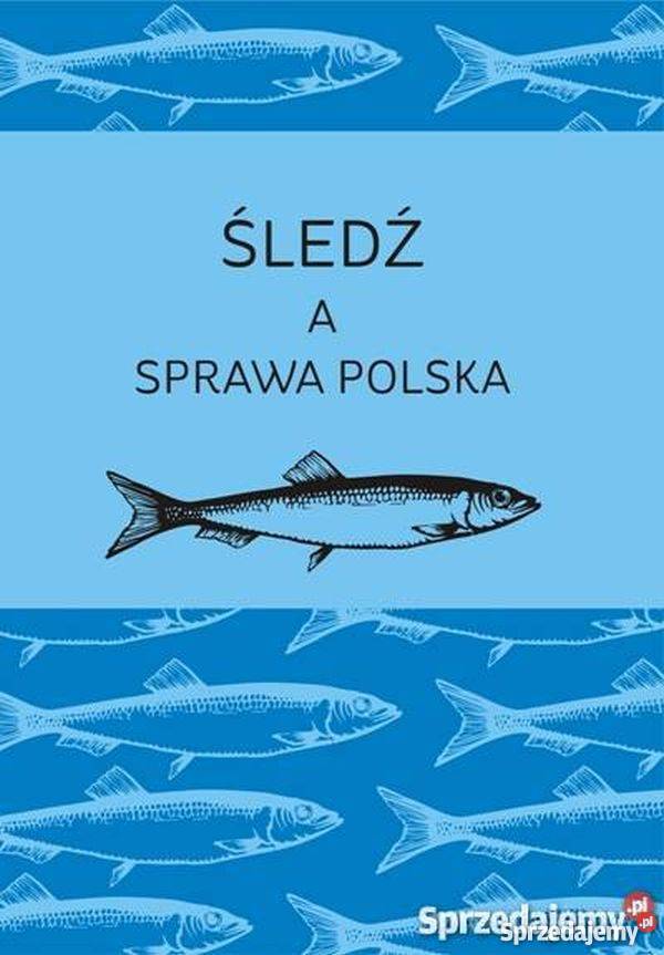 Śledź a sprawa polska - Chludziński Andrzej