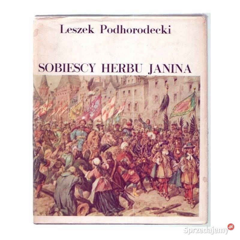 Sobiescy Herbu Janina Podhorodecki Leszek Opole