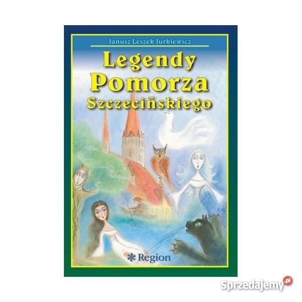 Legendy Pomorza Szczecińskiego
