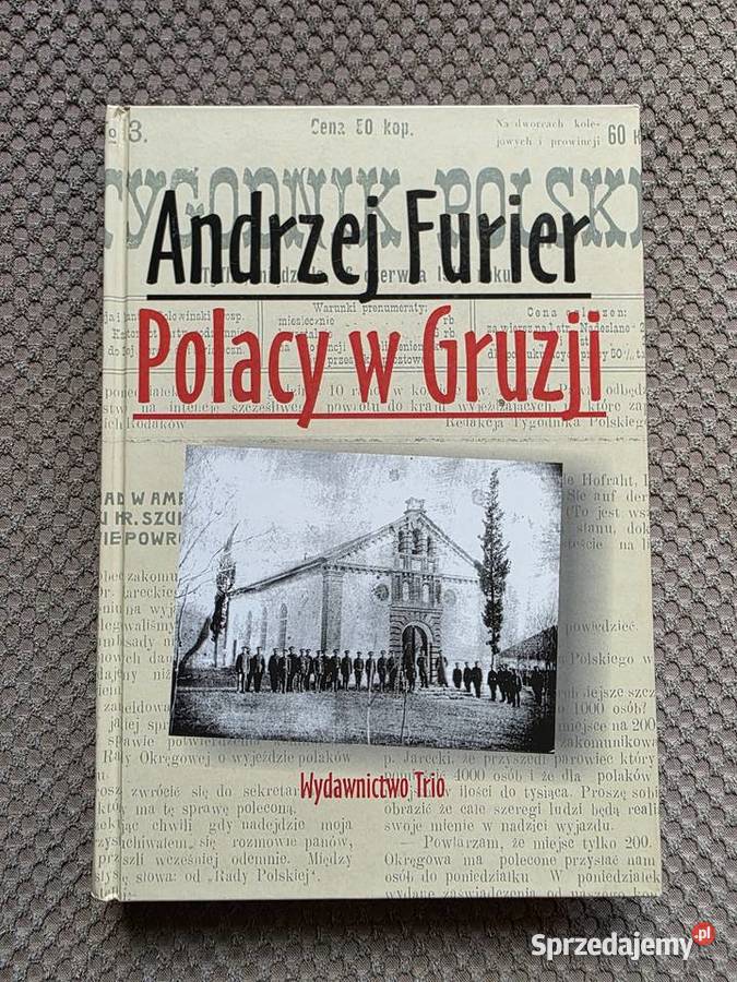 Polacy w Gruzji Andrzej Furier Kraków