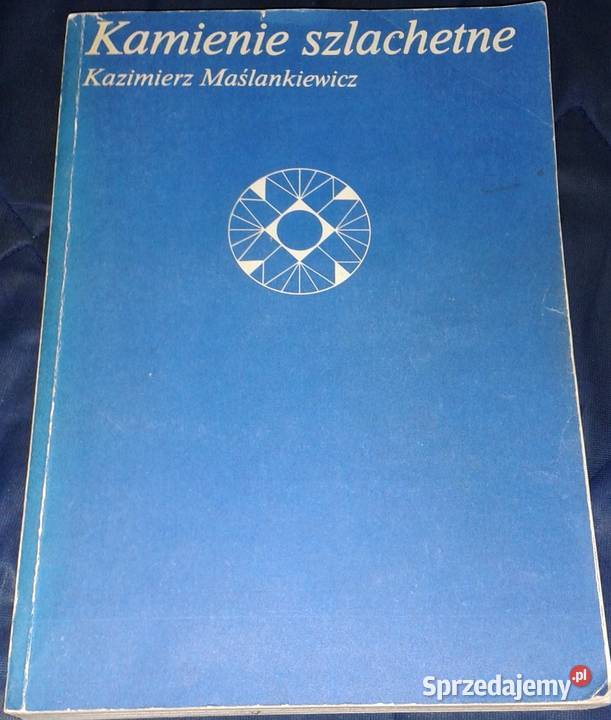 Kamienie szlachetne Kazimierz Maślankiewicz miękka Chełm