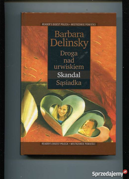 Droga urwiskiem Skandal Sasiadka Delinsky Rok wydania 2005