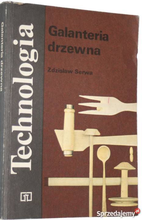 TECHNOLOGIA GALANTERIA DRZEWNA SERWA Z Radom sprzedam