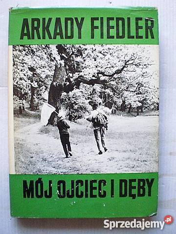 Mój ojciec i dęby AFiedler FA Goleniów