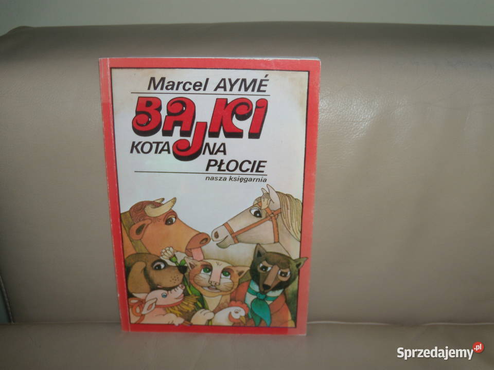 Bajki kota na płocie Marcel Ayme Warszawa