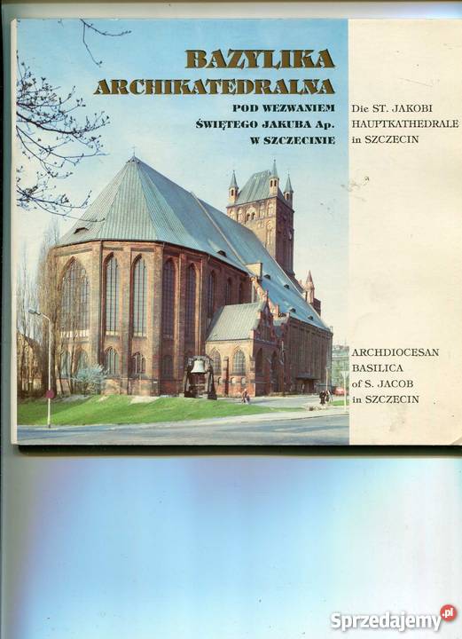 Bazylika Archikatedralna pod wezwaniem świętego zachodniopomorskie Szczecin
