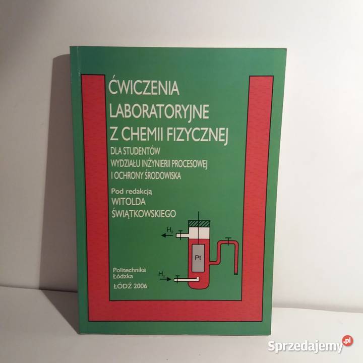 Ćwiczenia Laboratoryjne z Chemii Fizycznej W Rok wydania 2006 Warta