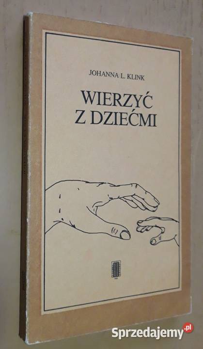 Wierzyć z dziećmi Johanna L Klink podlaskie sprzedam
