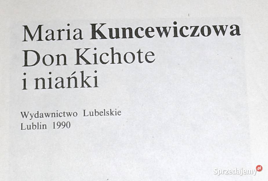 Don Kichote i niańki Maria Kuncewiczowa Pozostałe Pozostałe Chełm