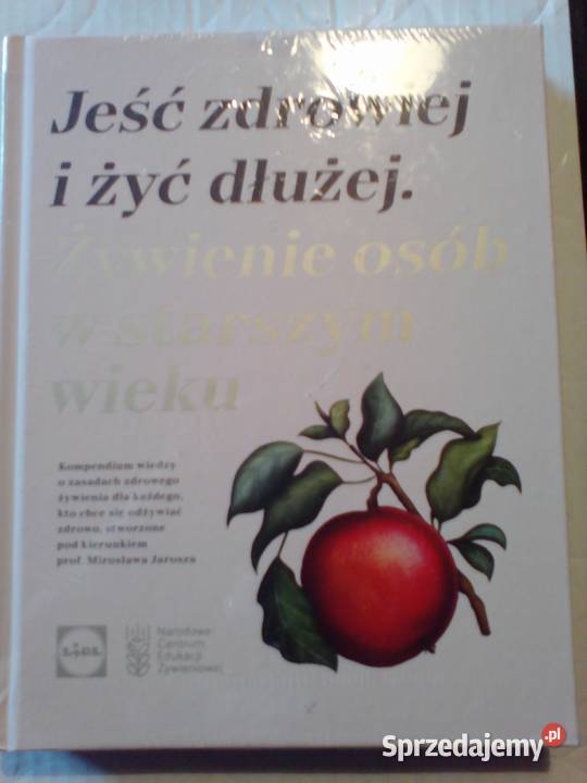 Jeść zdrowiej i żyć dłużejŻywienie osób w