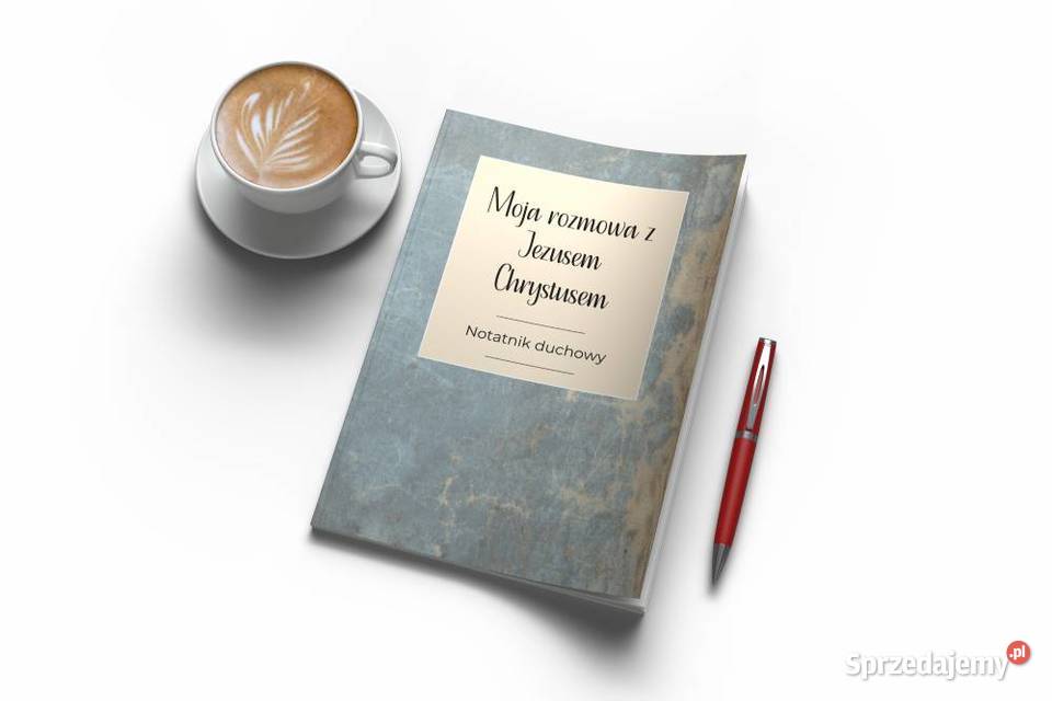 Moja rozmowa z Jezusem Chrystusem Porozmawiaj z wiara, duchowość Gościcino