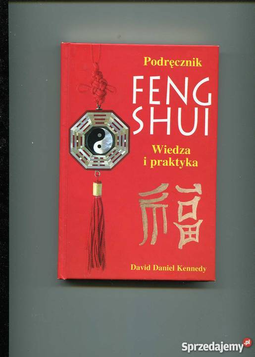 Podręcznik Feng Shui Wiedza i praktyka Szczecin