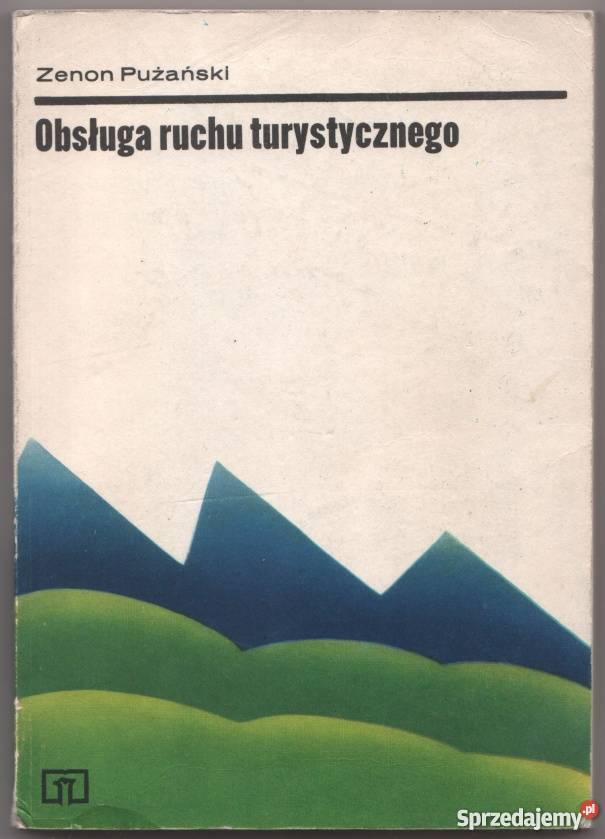 OBSŁUGA RUCHU TURYSTYCZNEGO PUŻAŃSKI ZENON Książki naukowe i popularnonaukowe Kultura i Rozrywka Sopot