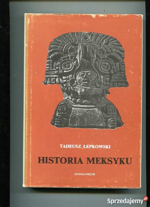 Historia Meksyku Szczecin sprzedam
