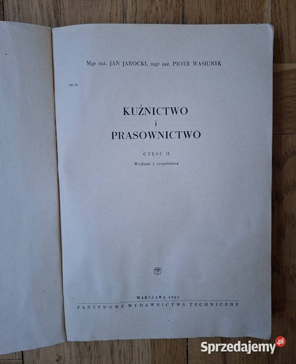 Kuźnictwo i prasownictwo J Jarocki P Wasiunyk Warszawa
