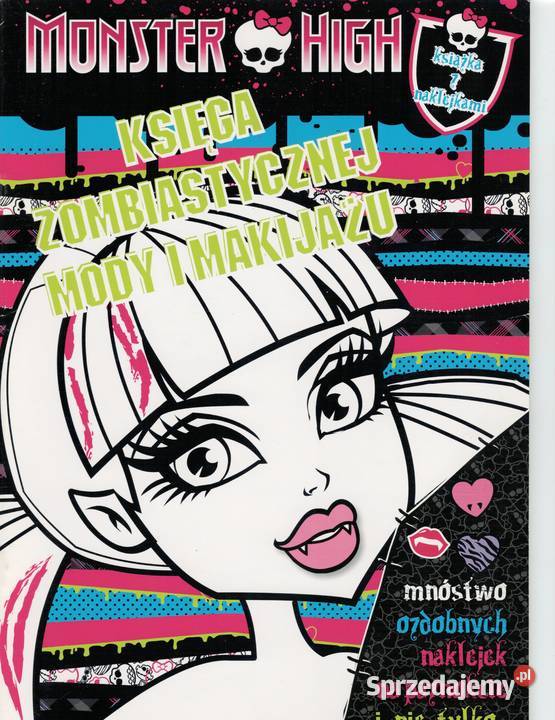 MONSTER HIGH Księga zombiastycznej mody i Warszawa