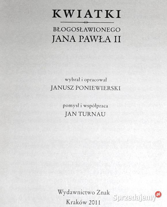 Kwiatki błogosławionego Jana Pawła II Janusz lubelskie Chełm