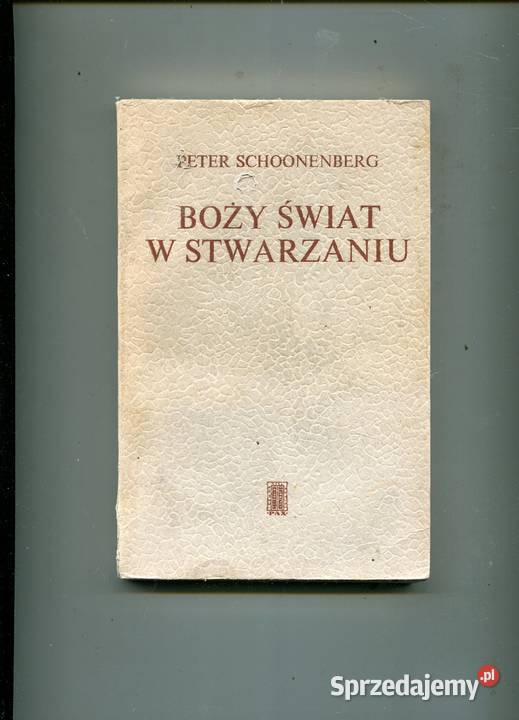 Boży świat w stwarzaniu Peter Schoonenberg Szczecin