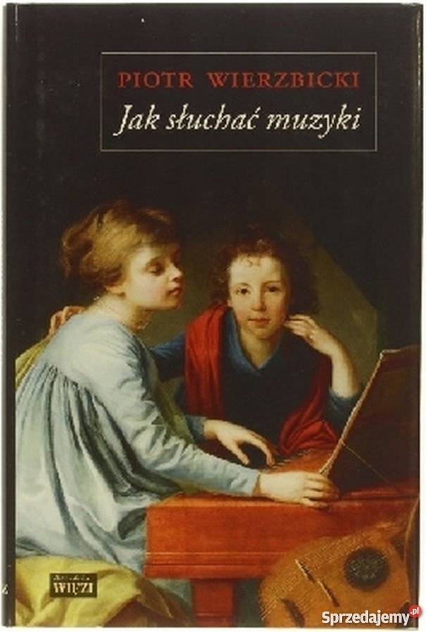 SŁUCHAĆ MUZYKI WIERZBICKI PIOTR Bielsko-Biała