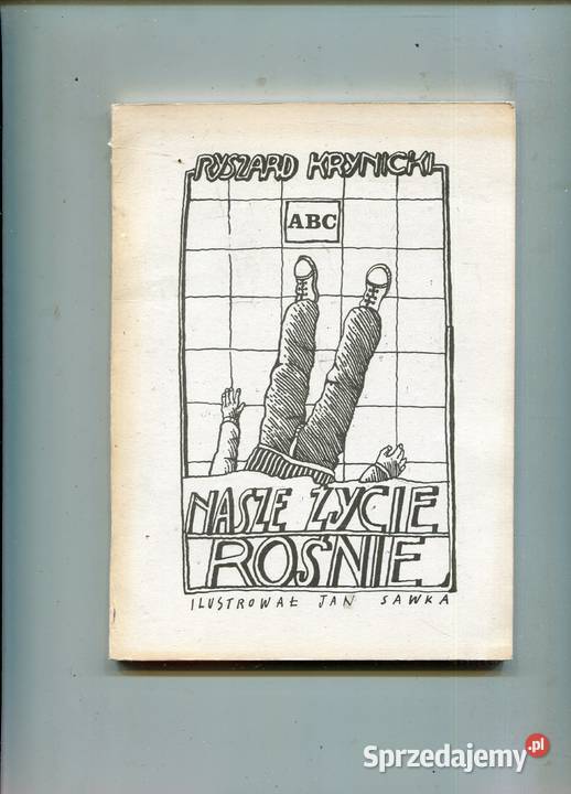 Nasze życie rośnie Ryszard Krynicki ilustrował miękka zachodniopomorskie Szczecin