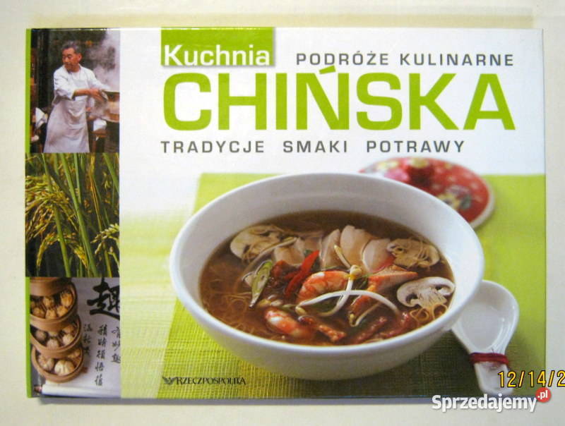 Kuchnia chińska Podróże kulinarne Poradniki, albumy i reportaże Kraków