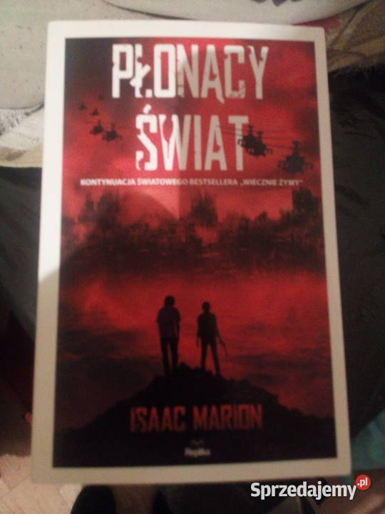 Płonący świat Isaac Marion miękka Warszawa