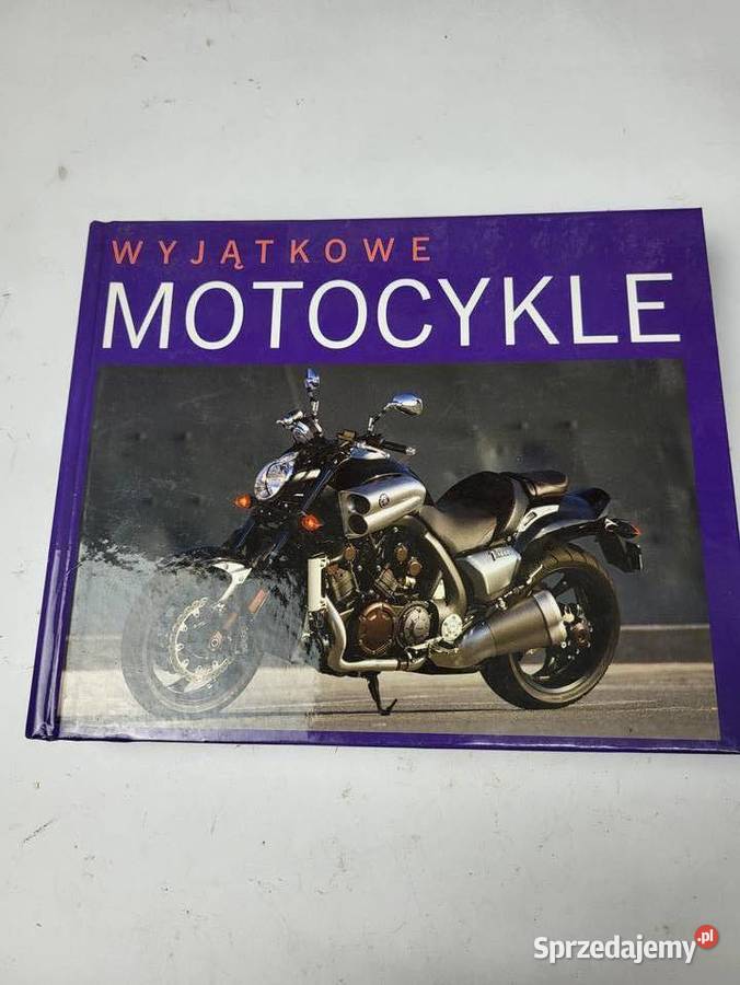 KSIĄŻKA WYJĄTJKOWE MOTOCYKLE Rybnik sprzedam
