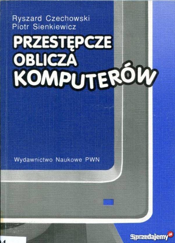 PRZESTĘPCZE OBLICZA KOMPUTERÓW