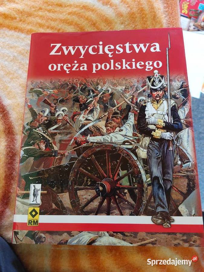 Zwycięstwa oręża Polskiego