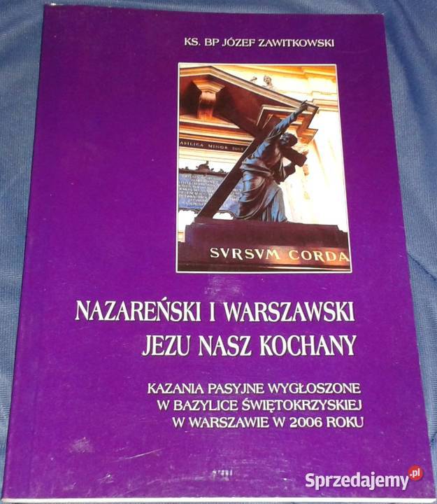 Nazareński i Warszawski Jezu nasz kochany bp Pozostałe Chełm sprzedam