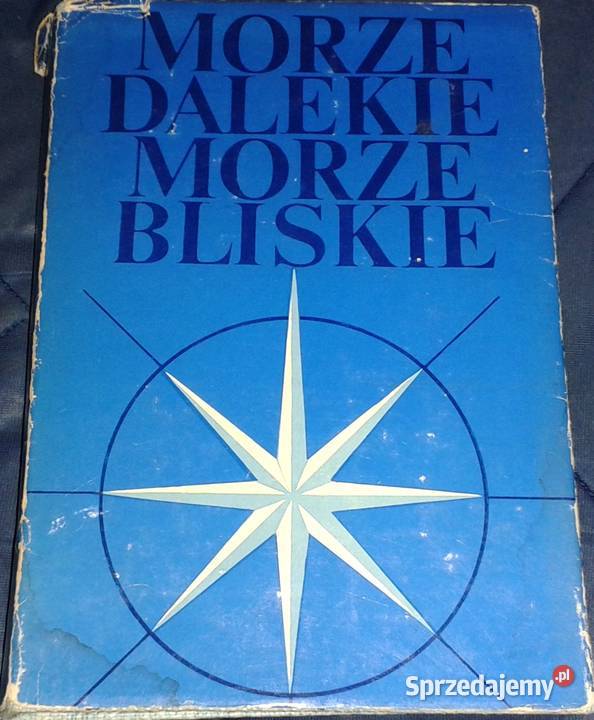 Morze dalekie morze bliskie Bohdan Kubicki twarda z obwolutą Chełm