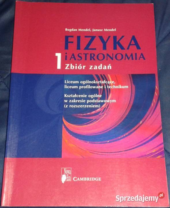 Fizyka i astronomia 1. Zbiór zadań - B. Mendel, J. Mendel