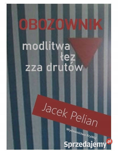 Obozownik modlitwa łez zza drutów Zelów