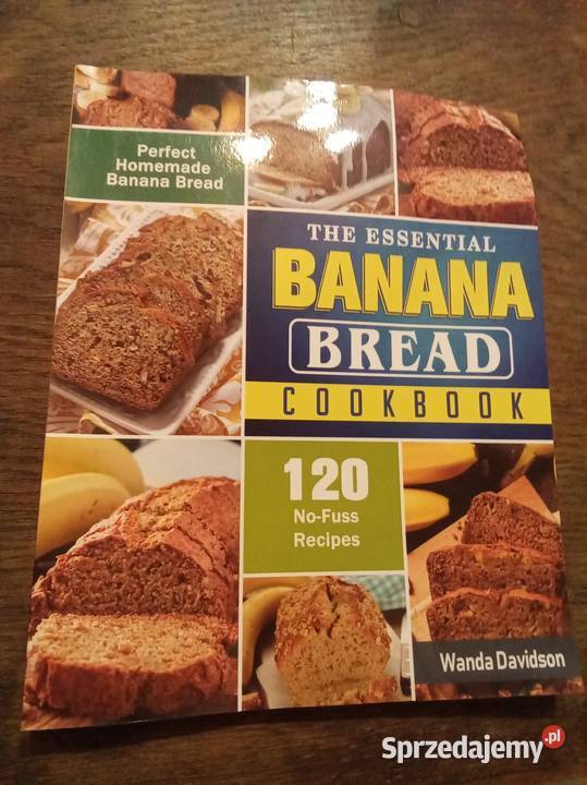 Banana bread cookbook 120 recipes angielsku Warszawa