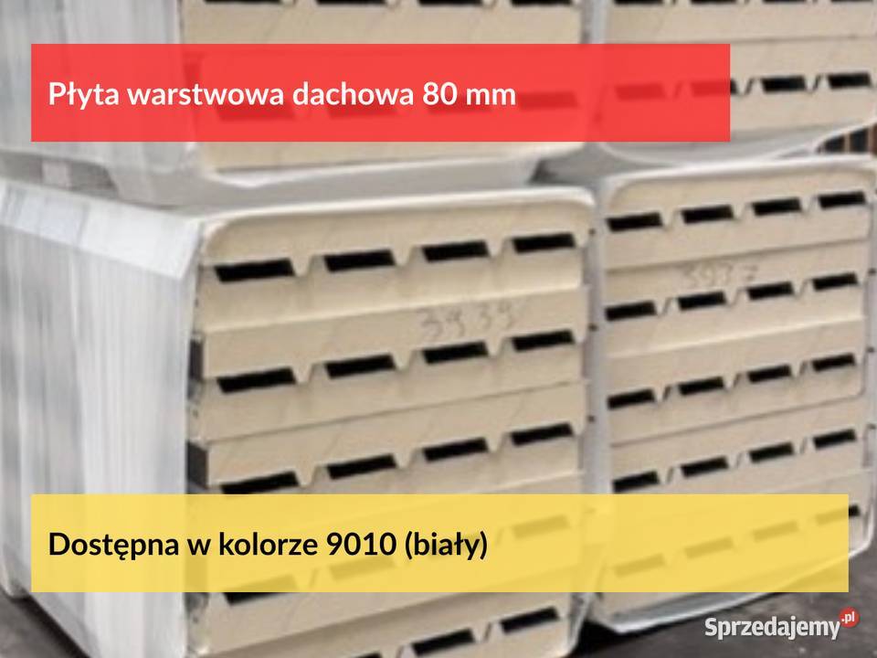 Płyta warstwowa dachowa 80mm z magazynu Super Puszczykowo