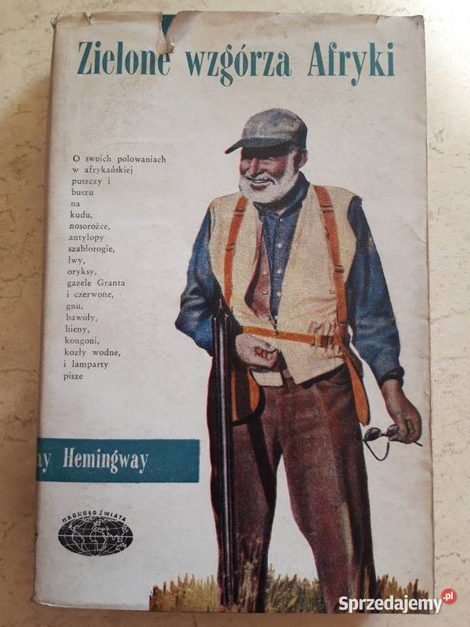 Zielone wzgórza Afryki Ernest Hemingway ISKRY Bielsko-Biała