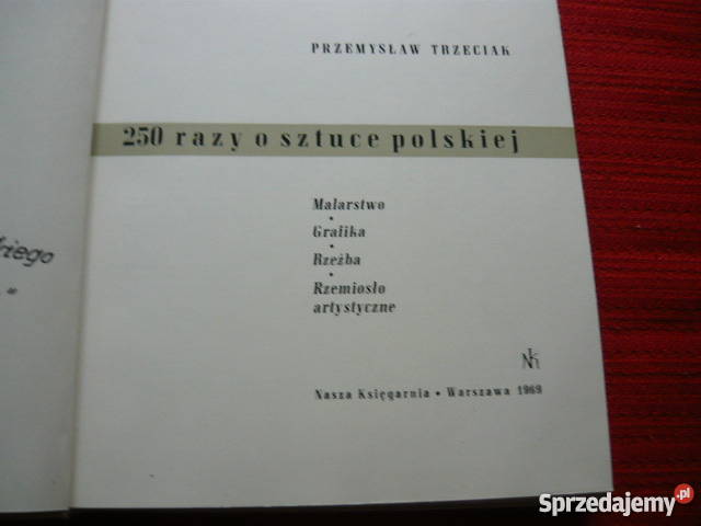 250 razy o sztuce polskiej Rok wydania 1969 Myszków sprzedam