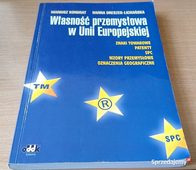 Własność przemysłowa w Unii Europejskiej znaki Rok wydania 2004 Gdańsk sprzedam