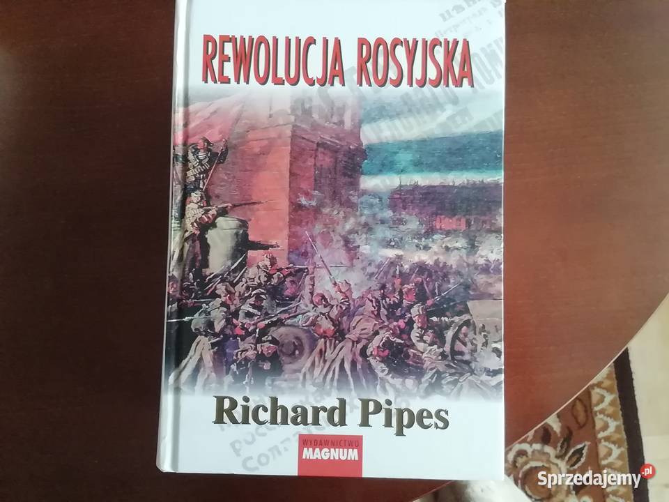 Rewolucja rosyjska Richard Pipes mazowieckie Radom
