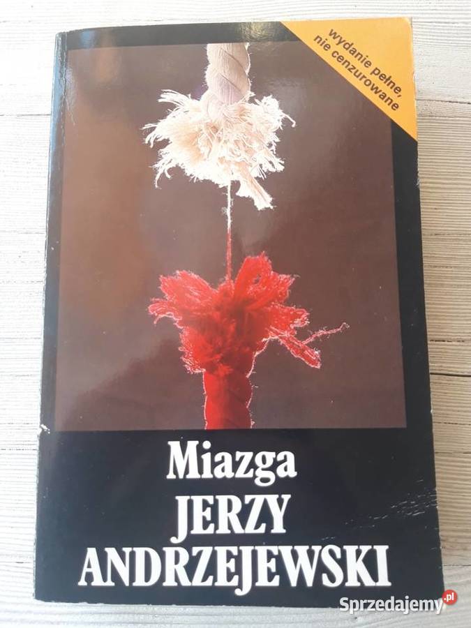 Miazga Jerzy Andrzejewski Wydanie pełne