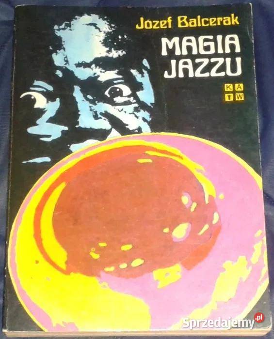 Magia jazzu Józef Balcerak Chełm