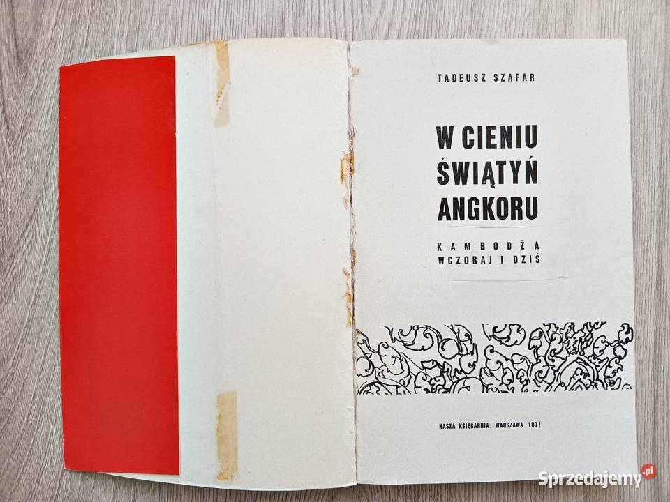 W cieniu świątyń Angkoru Kambodża wczoraj i dziś