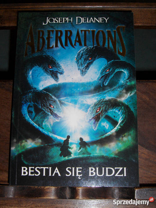 JOSEPH DELANEY ABERRATIONS T1 BESTIA SIĘ BUDZI sprzedam