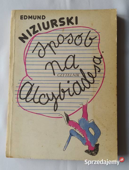 SPOSÓB na ALCYBIADESA Edmund Niziurski Hajnówka